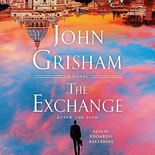 the cover of John Grisham's book The Exchange